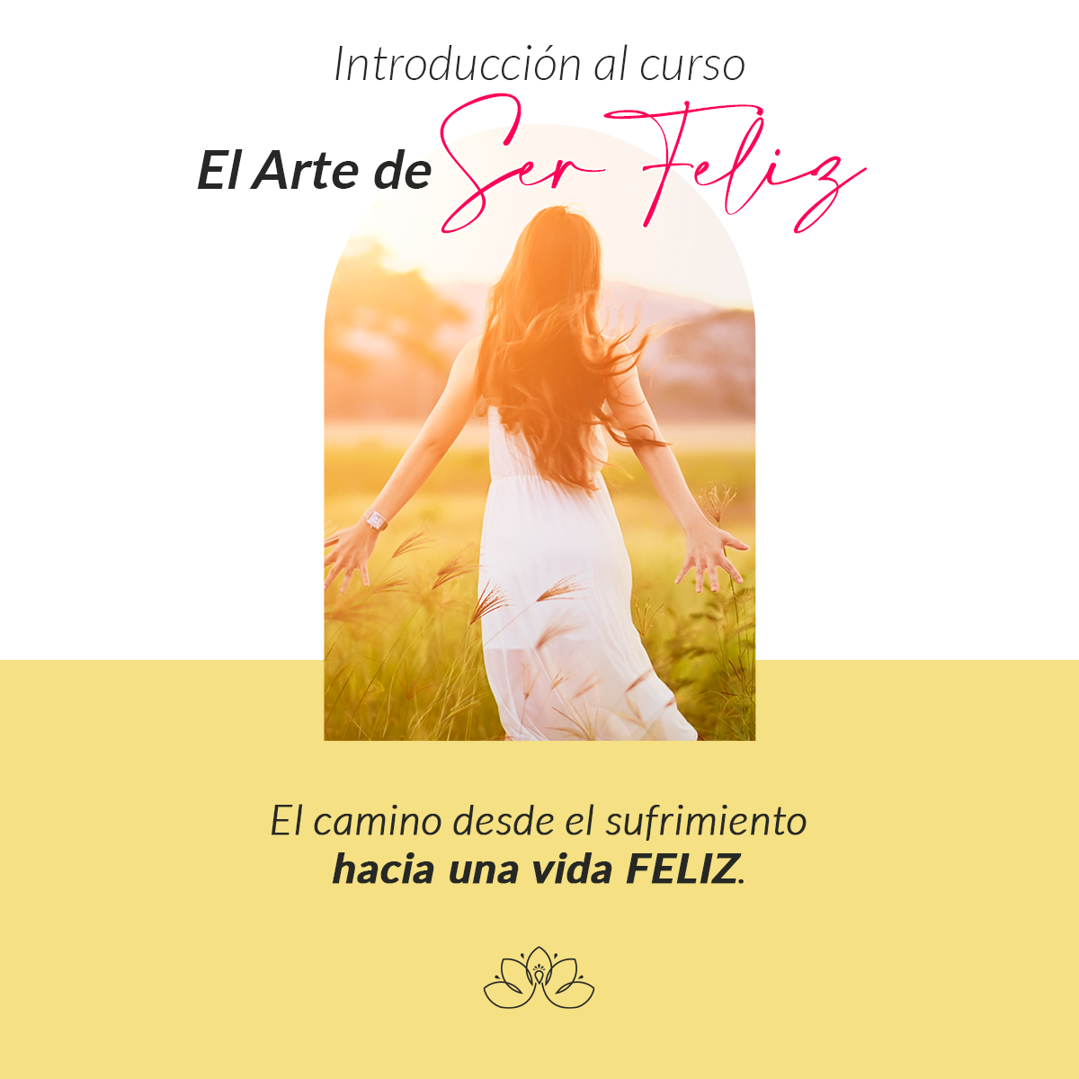 Formación El Arte de Ser Feliz