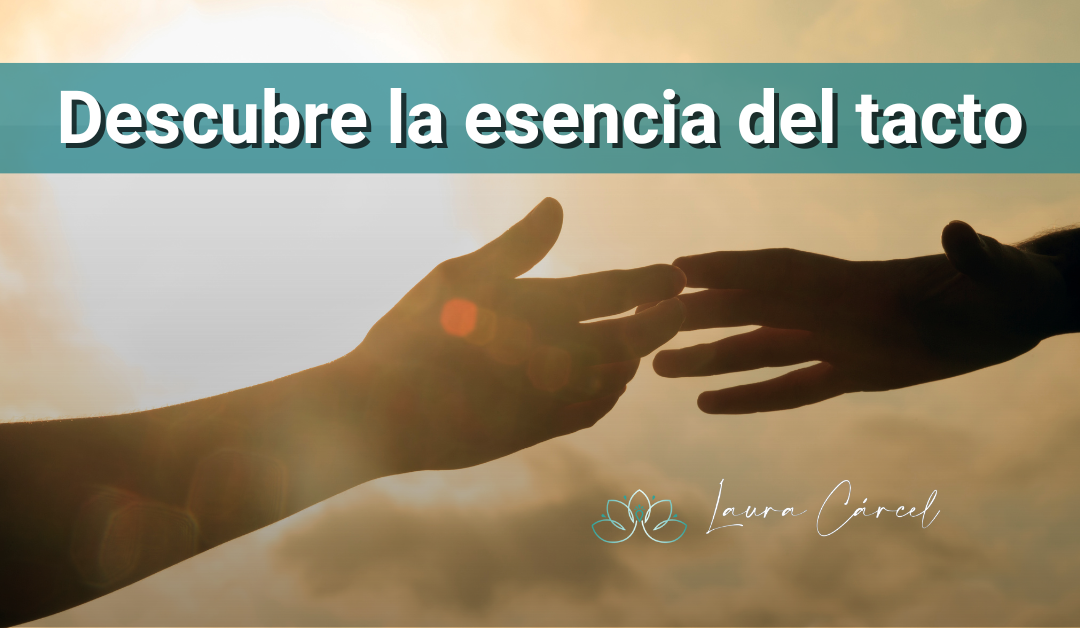La Esencia del tacto