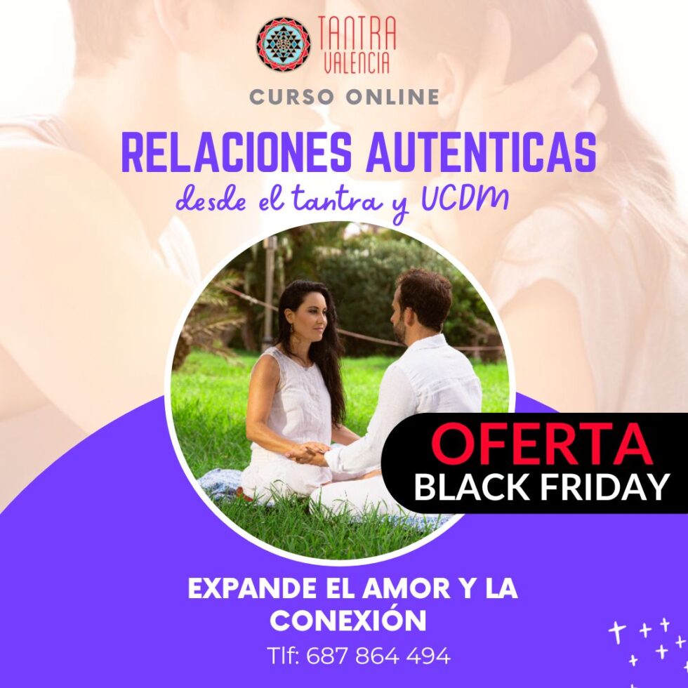 Cartel-Curso-online-relaciones-autenticas-desde-el-tantra-y-ucdm-980x980 (1)