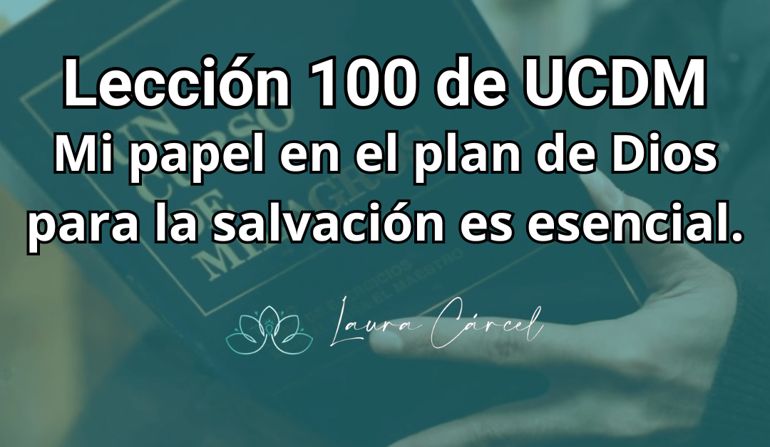 Lección 100 UCDM